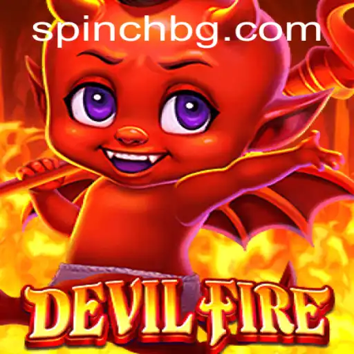 Discovering the Thrills of DevilFire: A Gamer's Paradise